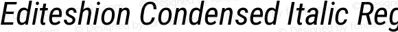 Editeshion Condensed Italic Regular