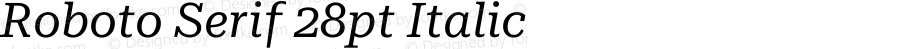 Roboto Serif 28pt Italic