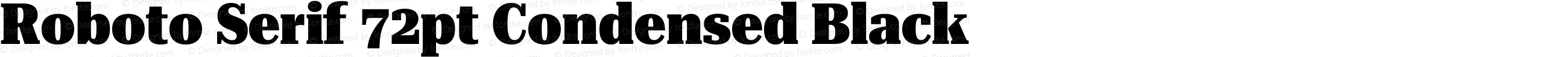 Roboto Serif 72pt Condensed Black