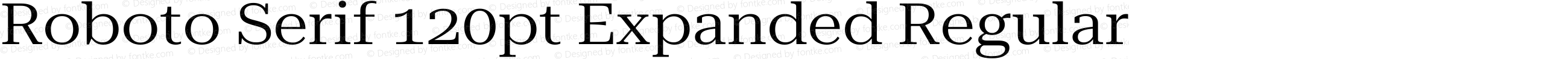 Roboto Serif 120pt Expanded Regular