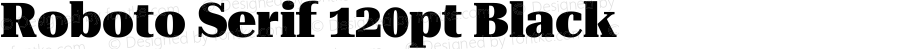 Roboto Serif 120pt Black