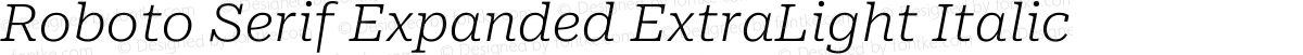 Roboto Serif Expanded ExtraLight Italic