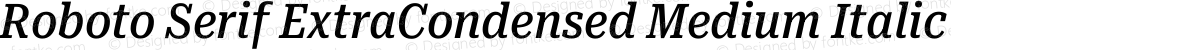 Roboto Serif ExtraCondensed Medium Italic