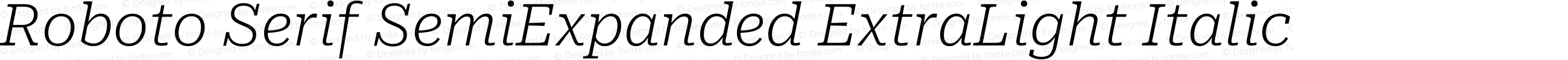 Roboto Serif SemiExpanded ExtraLight Italic