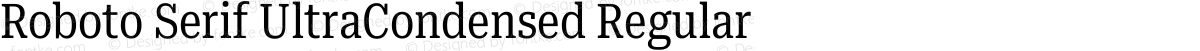 Roboto Serif UltraCondensed Regular