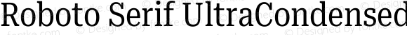 Roboto Serif UltraCondensed Regular