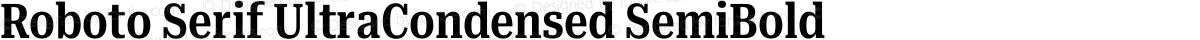 Roboto Serif UltraCondensed SemiBold