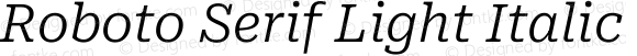 Roboto Serif Light Italic