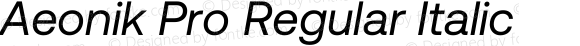 Aeonik Pro Regular Italic