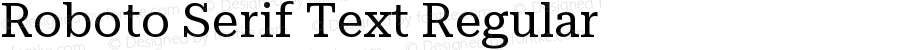 Roboto Serif Text Regular