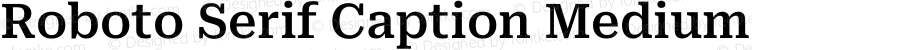 Roboto Serif Caption Medium