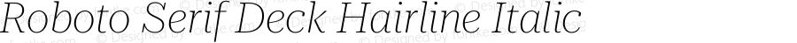 Roboto Serif Deck Hairline Italic