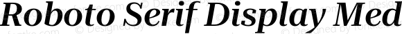 Roboto Serif Display Medium Italic