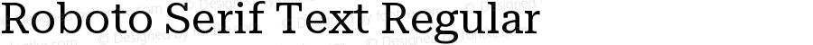 Roboto Serif Text Regular