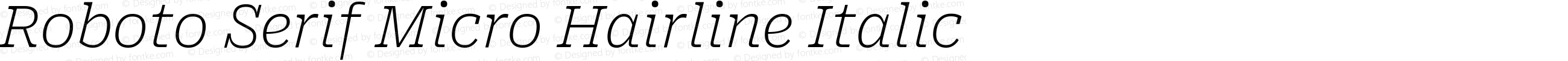 Roboto Serif Micro Hairline Italic