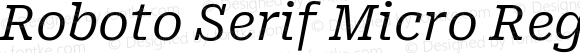 Roboto Serif Micro Regular Italic