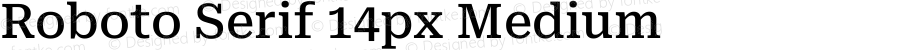 Roboto Serif 14px Medium