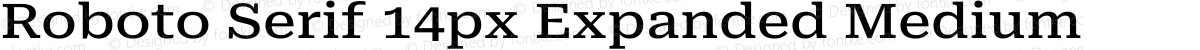Roboto Serif 14px Expanded Medium
