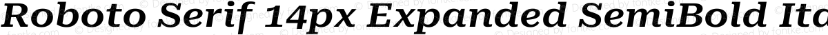 Roboto Serif 14px Expanded SemiBold Italic
