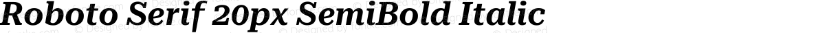 Roboto Serif 20px SemiBold Italic