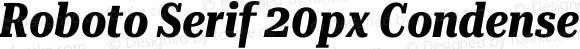 Roboto Serif 20px Condensed Bold Italic