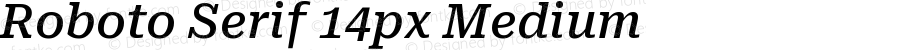 Roboto Serif 14px Medium