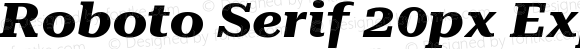 Roboto Serif 20px Expanded Bold