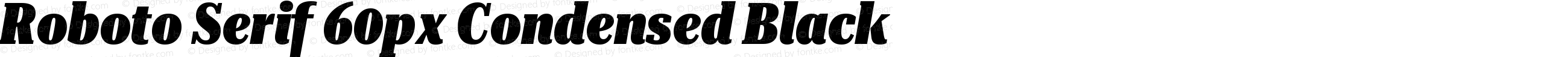 Roboto Serif 60px Condensed Black