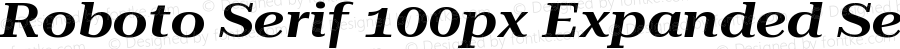 Roboto Serif 100px Expanded SemiBold