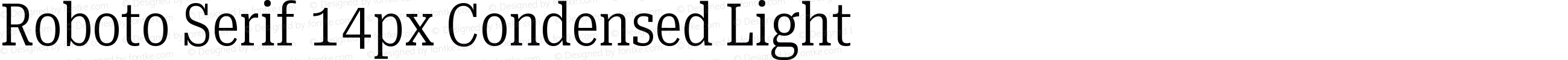 Roboto Serif 14px Condensed Light