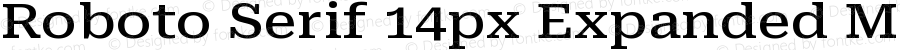 Roboto Serif 14px Expanded Medium