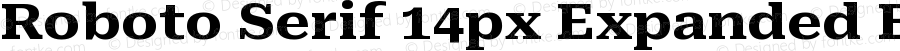 Roboto Serif 14px Expanded Bold