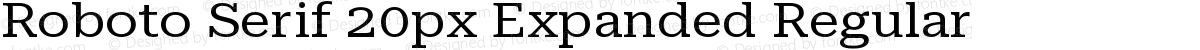 Roboto Serif 20px Expanded Regular