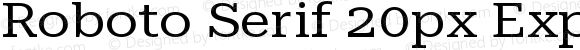 Roboto Serif 20px Expanded Regular