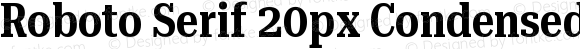 Roboto Serif 20px Condensed SemiBold