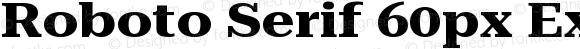 Roboto Serif 60px Expanded Bold