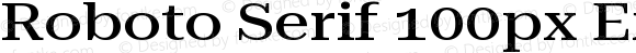 Roboto Serif 100px Expanded Medium