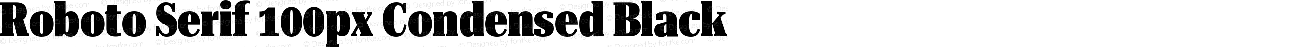 Roboto Serif 100px Condensed Black