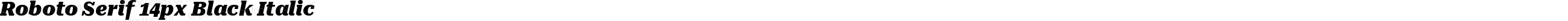 Roboto Serif 14px Black Italic