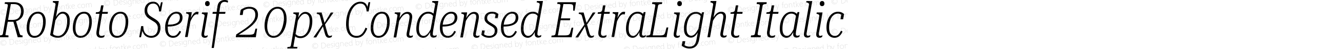 Roboto Serif 20px Condensed ExtraLight Italic