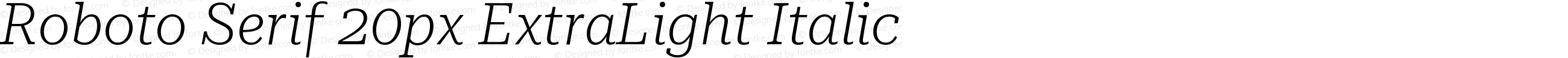 Roboto Serif 20px ExtraLight Italic