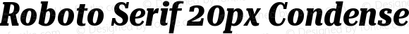 Roboto Serif 20px Condensed Bold Italic
