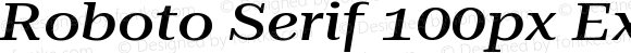 Roboto Serif 100px Expanded Medium Italic