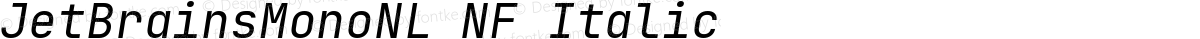 JetBrainsMonoNL NF Italic