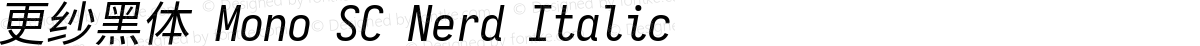 更纱黑体 Mono SC Nerd Italic