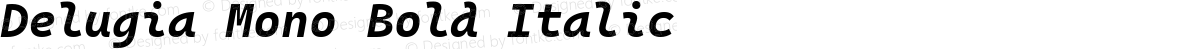 Delugia Mono Bold Italic