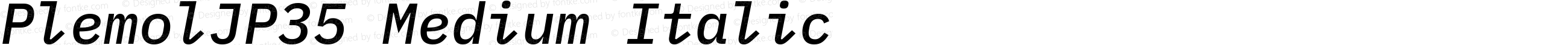 PlemolJP35 Medium Italic