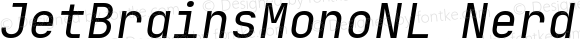 JetBrains Mono NL Italic Nerd Font Complete Mono