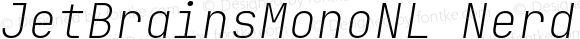 JetBrains Mono NL Thin Italic Nerd Font Complete Mono