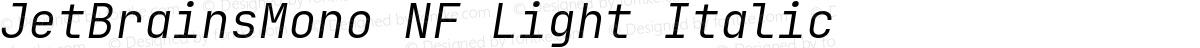 JetBrainsMono NF Light Italic